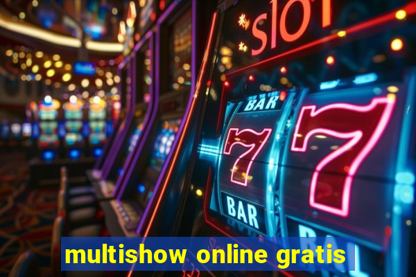 multishow online gratis